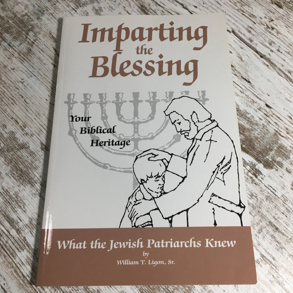 Imparting The Blessing William Ligon 1989 Family Religion Jewish Heritage Book